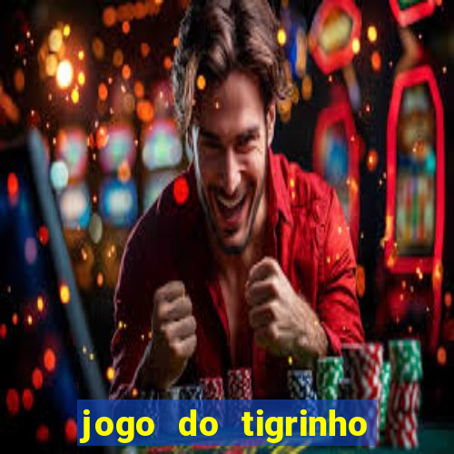 jogo do tigrinho com deposito de 1 real